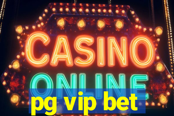 pg vip bet